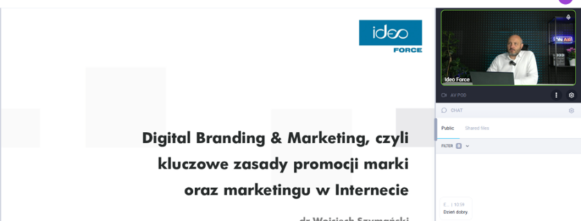 Udział w ciekawym webinarze pt. "Digital Branding & Marketing. Czyli kluczowe zasady promocji marki oraz marketingu w Internecie" 