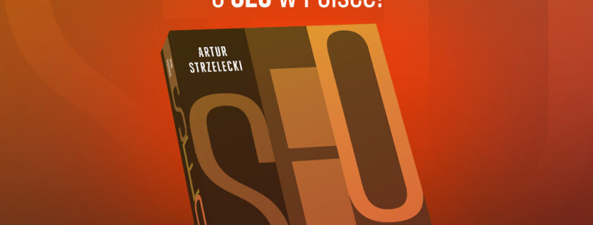 Nowa publikacja o SEO z udziałem naszych wykładowców