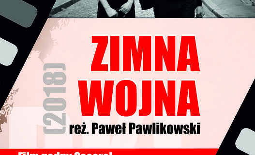 Dyskusyjny Klub Filmowy zaprasza na pokaz filmu "Zimna Wojna"