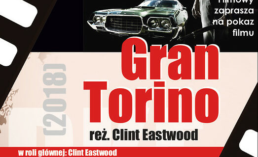 Dyskusyjny Klub Filmowy zaprasza na pokaz filmu "Gran Torino" - 14 maja 2019 roku