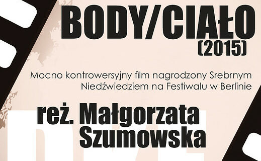 Dyskusyjny Klub Filmowy zaprasza na pokaz filmu "Body/Ciało"