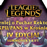 IV edycja Turnieju E-sportowego w grę League of Legends