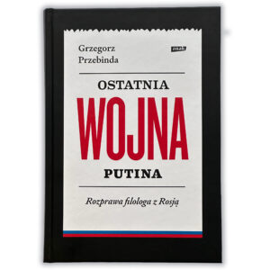 Ostatnia Wojna Putina