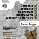 Okupacja sowiecka na prawym  brzegu Sanu w latach 1939-1941 - prelekcja połączona z wystawą