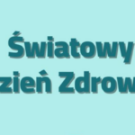 Światowy Dzień Zdrowia
