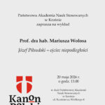 Józef Piłsudski – ojciec niepodległości. Wykład wygłosi Profesor Mariusz Wołos