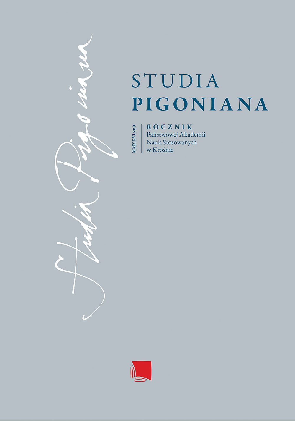 Nakładem Wydawnictwa Naukowego PIGONIANUM ukazał się nr 9 rocznika „Studia Pigoniana”